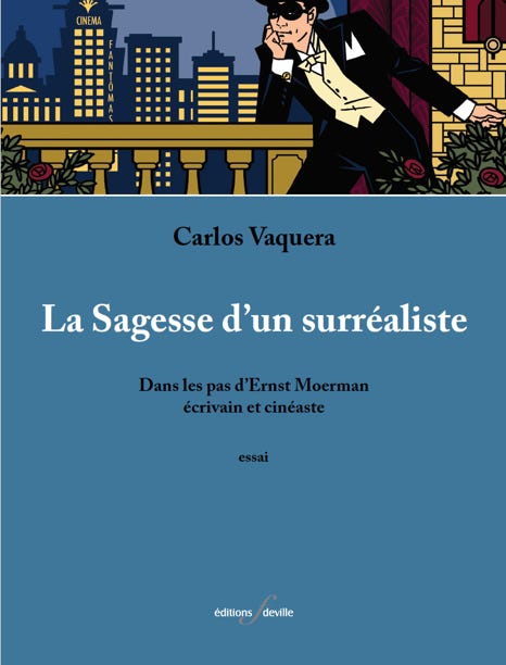 La sagesse d'un surrealiste Carlos Vaquera